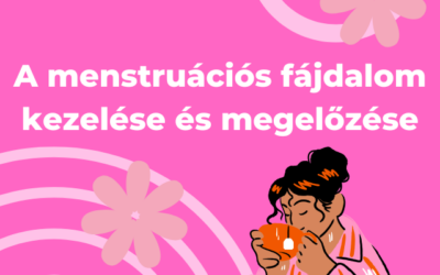 A menstruációs fájdalom kezelése és megelőzése